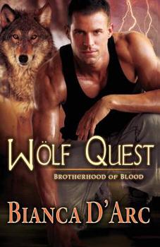 Wolf Quest - Book #7 of the Tales of the Were: Brotherhood of Blood