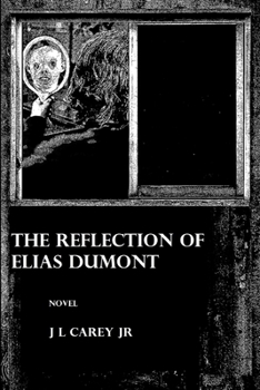 Paperback The Reflection of Elias Dumont Book