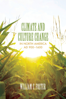 Paperback Climate and Culture Change in North America AD 900-1600 Book