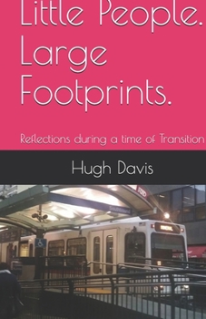 Paperback Little People. Large Footprints.: Reflections during a time of Transition Book