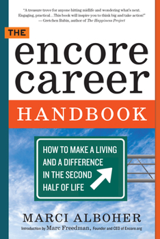 Paperback The Encore Career Handbook: How to Make a Living and a Difference in the Second Half of Life Book
