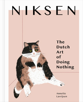 Hardcover Niksen: The Dutch Art of Doing Nothing Book