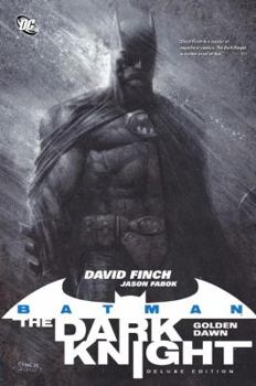 Batman – The Dark Knight: Golden Dawn - Book #199 of the Batman: The Modern Age