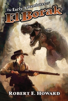 Paperback The Early Adventures of El Borak Book