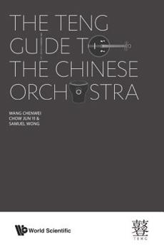 Hardcover The Teng Guide to the Chinese Orchestra Book