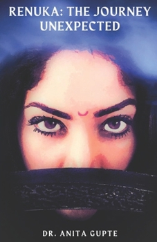 Paperback Renuka: The Journey Unexpected Book