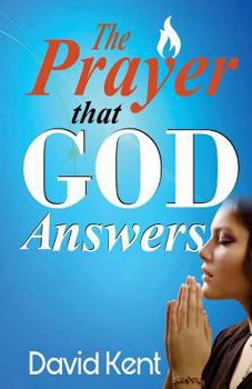 Paperback The Prayer that God Answers Book