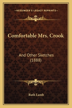 Paperback Comfortable Mrs. Crook: And Other Sketches (1888) Book