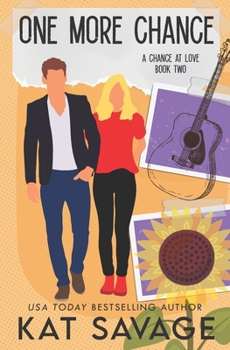 One More Chance: Second Chance Romance - Book #2 of the A Chance at Love
