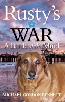 Paperback Rusty's War: A Battle of the Mind Book