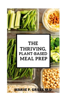 Paperback The Thriving, Plant-Based Meal Prep Book