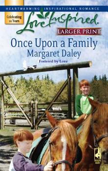 Once Upon a Family - Book #1 of the Fostered by Love