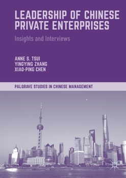 Paperback Leadership of Chinese Private Enterprises: Insights and Interviews Book