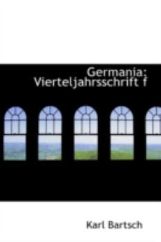 Paperback Germania: Vierteljahrsschrift Fur Deutsche Alterthumskunde Book