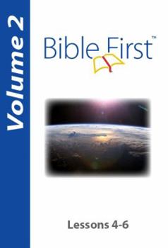 Paperback Bible First: Volume 2: Lessons 4-6 Book