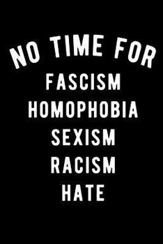 Paperback No Time for Fascism Homophobia Sexism Racism Hate Book