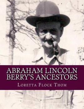 Paperback Abraham Lincoln Berry's Ancestors: Direct Male Line Only Book