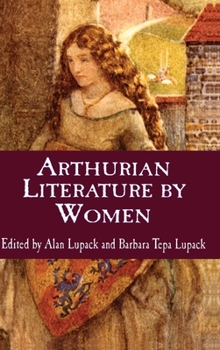 Hardcover Arthurian Literature by Women: An Anthology Book