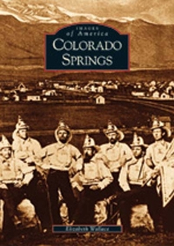 Colorado Springs - Book  of the Images of America: Colorado