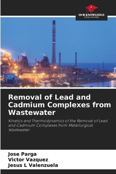 Paperback Removal of Lead and Cadmium Complexes from Wastewater Book