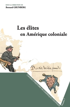 Paperback Les élites en Amérique coloniale [French] Book