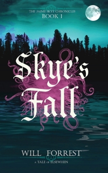 Paperback Skye's Fall: Book One of the Jaime Skye Chronicles Book