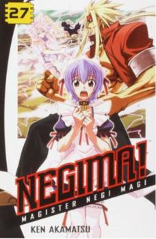 Negima! Magister Negi Magi, Vol. 27 - Book #27 of the Negima! Magister Negi Magi