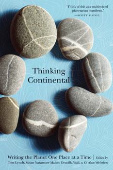 Paperback Thinking Continental: Writing the Planet One Place at a Time Book