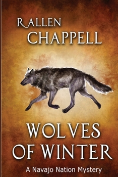 Wolves of Winter - Book #6 of the Navajo Nation Mystery