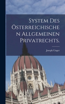 Hardcover System des österreichischen allgemeinen Privatrechts. [German] Book