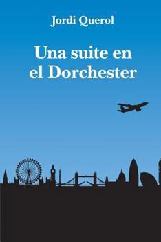 Paperback Una suite en el Dorchester [Spanish] Book