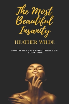 Paperback The Most Beautiful Insanity Book