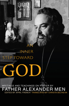 Paperback Inner Step Toward God: Writings and Teachings on Prayer Book