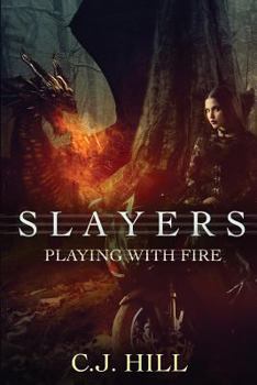 Playing with Fire - Book #3 of the Slayers