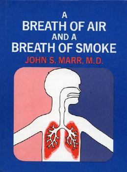 A Breath of Air and A Breath of Smoke
