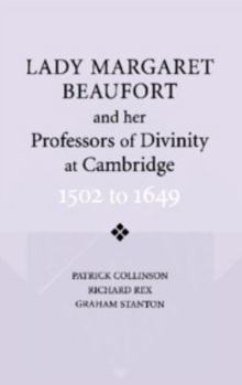 Paperback Lady Margaret Beaufort and Her Professors of Divinity at Cambridge: 1502 to 1649 Book