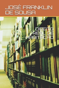Paperback DIREITO REAL DE HABITAÇÃO (Portuguese Edition) [Portuguese] Book