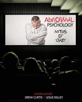 Paperback Abnormal Psychology: Myths of 'Crazy' Book