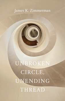 Paperback Unbroken Circle, Unending Thread Book