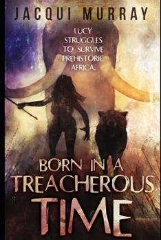 Paperback Born in a Treacherous Time Book