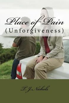Paperback Place of Pain: (Unforgiveness) Book