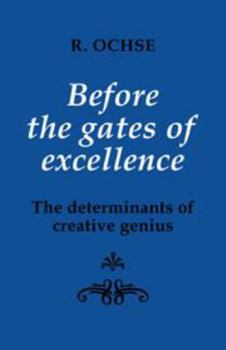 Hardcover Before the Gates of Excellence: The Determinants of Creative Genius Book