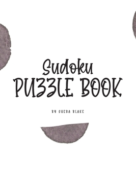 Hardcover Sudoku Puzzle Book - Medium (8x10 Hardcover Puzzle Book / Activity Book) Book