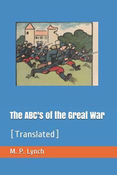 Paperback The ABC's of the Great War: [Translated] Book