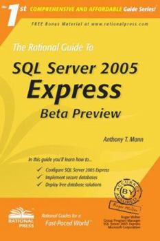 Paperback The Rational Guide to SQL Server 2005 Express: Beta Preview Book