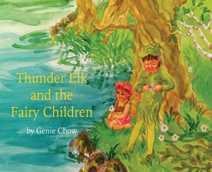 Hardcover Thunder Elk and the Fairy Children Book