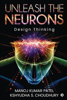 Paperback Unleash the Neurons: Design Thinking Book