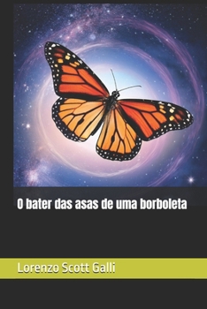 O bater das asas de uma borboleta (Portuguese Edition)