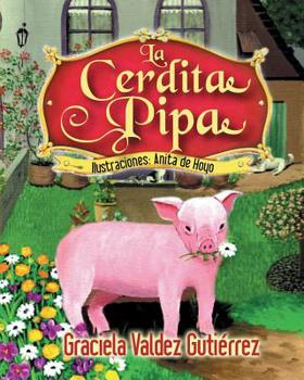 Paperback La cerdita Pipa [Spanish] Book