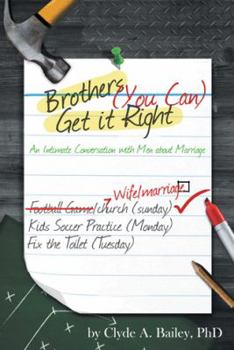 Paperback Brothers, (You Can) Get It Right: An Intimate Conversation with Men about Marriage Book